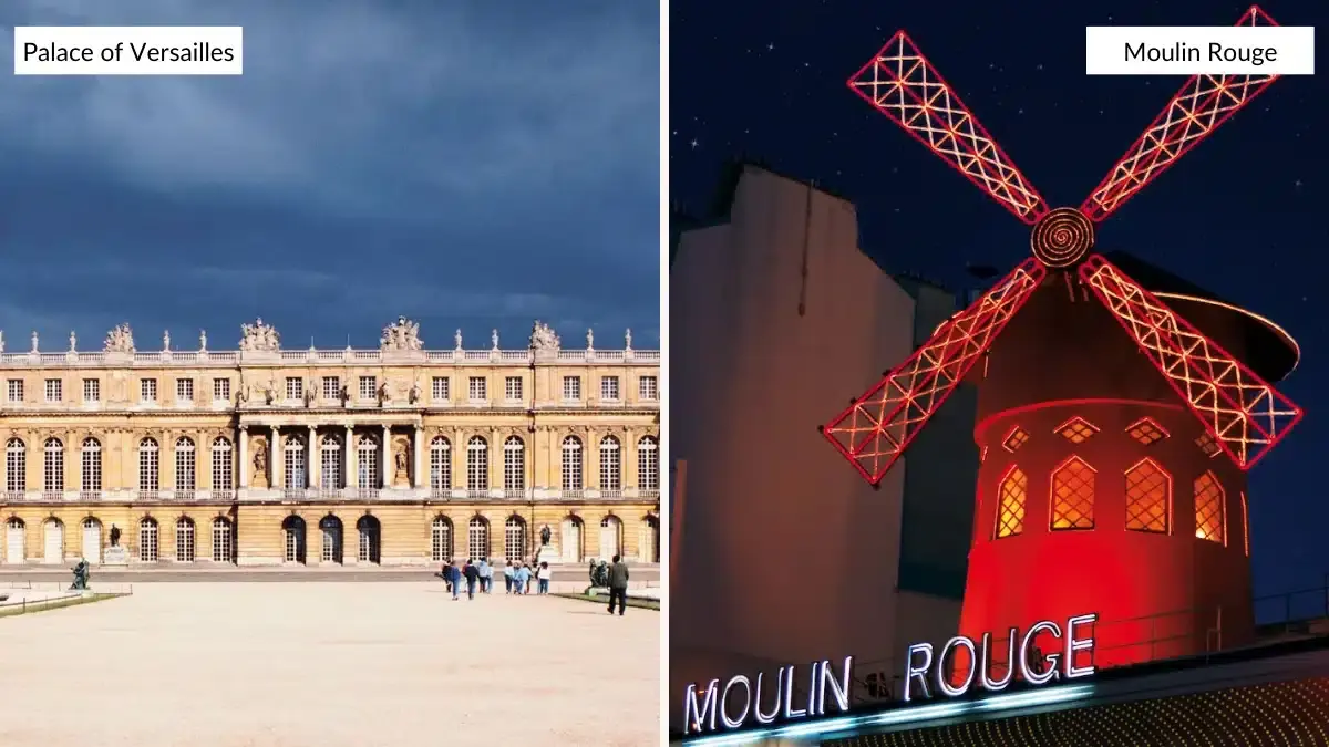 Palace of Versailles and Moulin Rouge